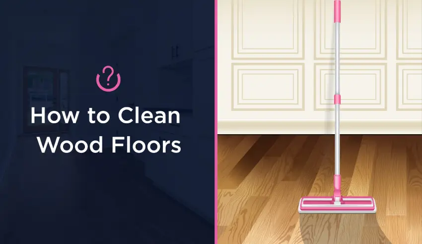 How to Clean Wood Floors blog banner.