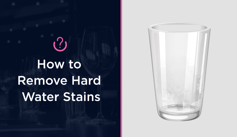 How to Remove Hard Water Stains blog banner.